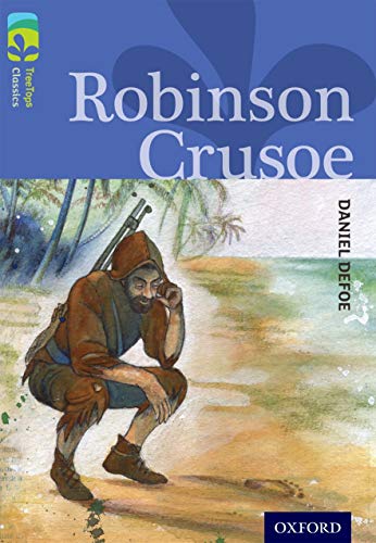 Oxford Reading Tree TreeTops Classics: Level 17: Robinson Crusoe von Oxford University Press